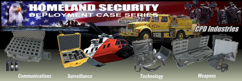 Homeland Security deployment cases. Fema, Urban Search & Rescue, Defense Dept., US Coast Guard, etc.